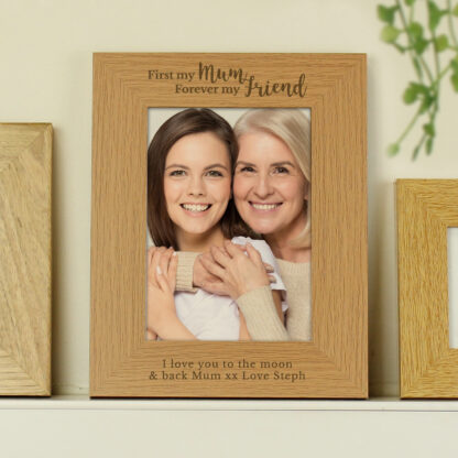 Personalised First My Mum Forever My Friend 5x7 Wooden Frame