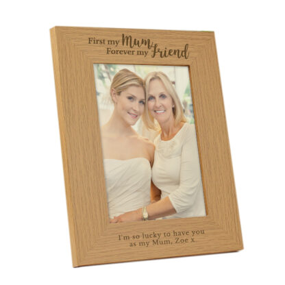 Personalised First My Mum Forever My Friend 5x7 Wooden Frame